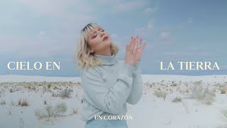 Un Corazón  Cielo En La Tierra Videoclip Oficial [upl. by Papagena]