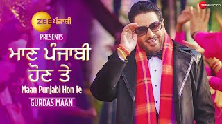 Zee Punjabi presents Maan Punjabi Hon Te  Gurdas Maan [upl. by Annahsor719]