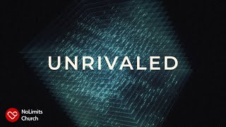 Unrivaled  NoLimits Church Worship [upl. by Nahsez]