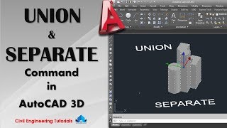 AutoCAD 40  How to use UNION amp SEPARATE Command in AutoCAD 3D  AutoCAD 2017  AutoCAD Basics [upl. by Elleinaj]