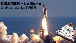 Columbia  Le 2ème désastre de la NASA [upl. by Rihana682]