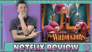 The Willoughbys Netflix Movie Review [upl. by Trofmoc]