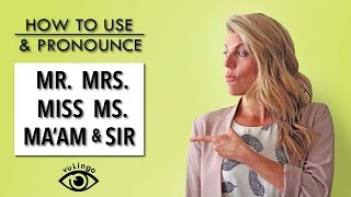 How to Use and pronounce Mr Mrs Miss amp Ms [upl. by Attenrad]