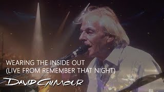 David Gilmour amp Richard Wright  Wearing the Inside Out Live from Remember That Night [upl. by Cynarra567]