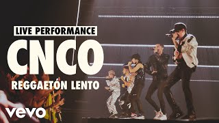 CNCO  Reggaetón Lento Live  Vevo LIFT Live Sessions [upl. by Rebm782]