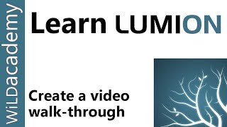 How to Create a Video Walk Through in Lumion [upl. by Nairim]