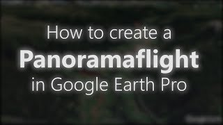 How to create a 3D FLY THROUGH with GOOGLE EARTH  NEW VERSION IN DESCRIPTION [upl. by Artened]