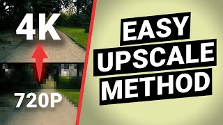 How to upscale videos — 4 easy methods to upscale 720p to 4k [upl. by Edna]