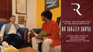 Episode 07 Mr Sanjeev Sanyal  Author and Member EACPM [upl. by Mathilde]