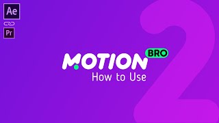 Motion Bro V2  How to Use  After Effects and Premiere Pro tutorial [upl. by Suiremed631]