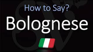 How to Pronounce Bolognese Sauce CORRECTLY English Italian Pronunciation [upl. by Gianni126]