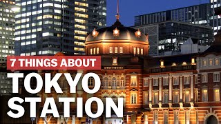 7 Things to know about Tokyo Station  japanguidecom [upl. by Anat261]