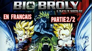 DBZ  Film BioBroly En VF PARTIE 22 [upl. by Kohl]