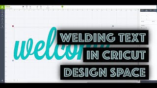 Welding Text in Cricut Design Space [upl. by Alliuqal]