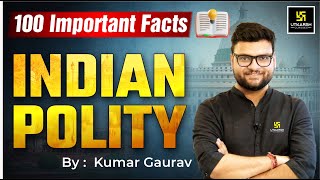 Polity राजव्यवस्था  Polity 100 Important Facts  Kumar Gaurav Sir [upl. by Sulrac]