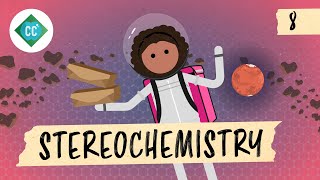 Stereochemistry Crash Course Organic Chemistry 8 [upl. by Nyrtak693]