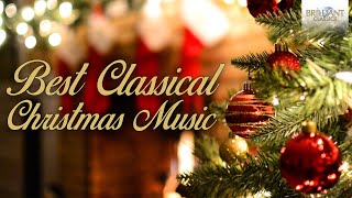 Best Classical Christmas Music [upl. by Sibell]