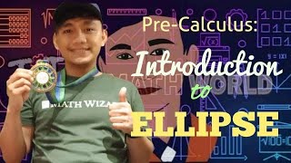 PreCalculus Introduction to Ellipse [upl. by Dympha]