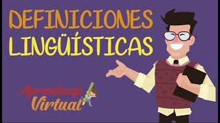 DEFINICIONES LINGUISTICAS  APRENDIZAJE VIRTUAL [upl. by Luhem595]