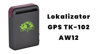 Lokalizator GPS Mobilny tk102  tk102b  AW12  Prezentacja i Konfiguracja [upl. by Esojnauj]