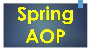 Spring AOP Tutorial [upl. by Anod]