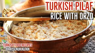 Turkish Pilav Pilaf With Orzo  Best Turkish Side Dish [upl. by Yrannav]