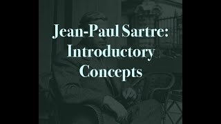 JeanPaul Sartre Being and Nothingness  Introductory Concepts [upl. by Eltotsira]