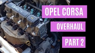 Opel Corsa Engine Overhaul Part 2 [upl. by Nehcterg]