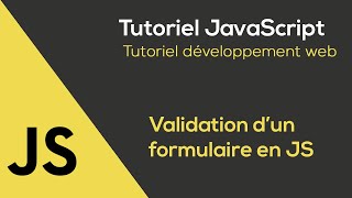 Tutoriel JavaScript  Valider un formulaire [upl. by Silrac]