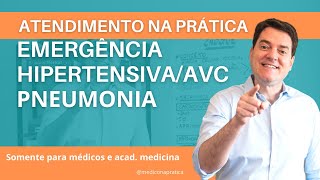 Atendimento na Prática Emergência HipertensivaAVC e Pneumonia [upl. by Buskirk738]