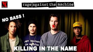 Rage Against The Machine  Killing in The Name  No Bass [upl. by Fillian]