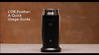 LOR Milk Frother A Quick Usage Guide [upl. by Enidlarej]