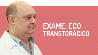 Exame  Ecocardiograma Transtorácico  CardioTalk [upl. by Walli]