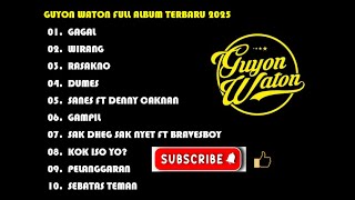 GUYON WATON Full Album Terbaru 2025 [upl. by Wack]