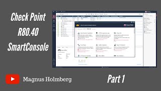 Check Point Basics R8040  SmartConsole Part01 [upl. by Heng]