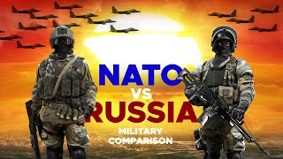 NATO vs Russia Comparison of Military Strength [upl. by Aliuqahs]