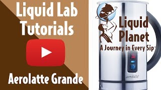 Liquid Lab  Aerolatte Grande Milk Frother [upl. by Bobette]