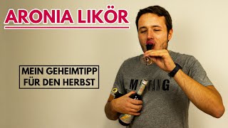 Aronia Likör selber machen aus Aronia Beeren [upl. by Willock491]