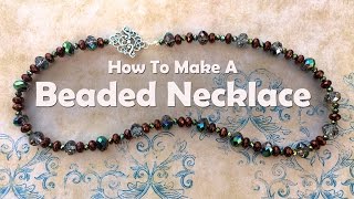 How To Bead A Necklace Bead Stringing [upl. by Smitt]