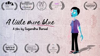 A Little More Blue  A film on Gender Identity [upl. by Philipa]