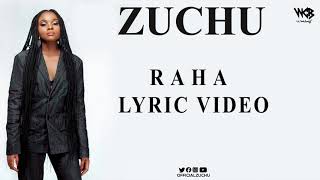 Zuchu  Raha Lyric Video [upl. by Allmon]