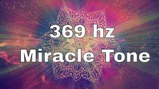 369 hz frequency Positive Transformation Pure Tone Powerful Healing Music [upl. by Dallis]