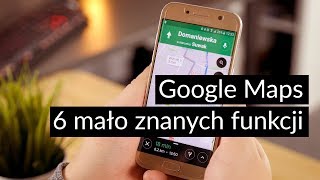 Google Maps  6 mało znanych funkcji [upl. by Citarella]