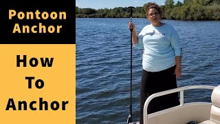 How To Anchor Your Pontoon Boat  Dig IN Anchors 386 3087745 [upl. by Elleinnad]