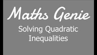 Solving Quadratic Inequalities [upl. by Coriss]