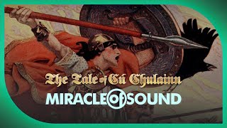 The Tale Of Cú Chulainn by Miracle Of Sound IRISHCELTIC FOLK METAL [upl. by Arahc]