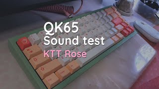 QK65 sound test series \\ KTT Rose switches [upl. by Noitsirhc]