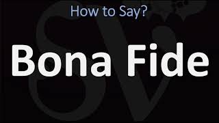 How to Pronounce Bona Fide CORRECTLY [upl. by Ytisahcal]