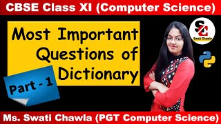 Dictionary Ques Ans Part  1  CBSE Class 11 and 12 Computer Science with Python [upl. by Evilo696]