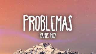 Paris Boy  Problemas [upl. by Perkins]